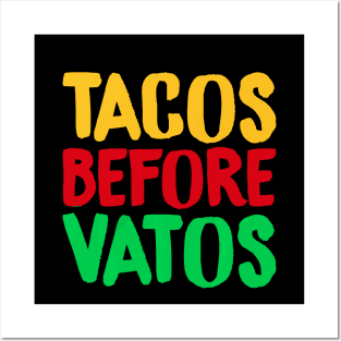 Cinco De Mayo Tacos Before Vatos Mexican Posters and Art